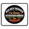 Funny Mousepad - Heck with Turducken I’m Having Ostriturduckenquailhummingbird for Thanksgiving - Image 2