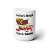 Funny Premium Coffee Mug 15 oz - Santa’s Sleigh Slays Santa